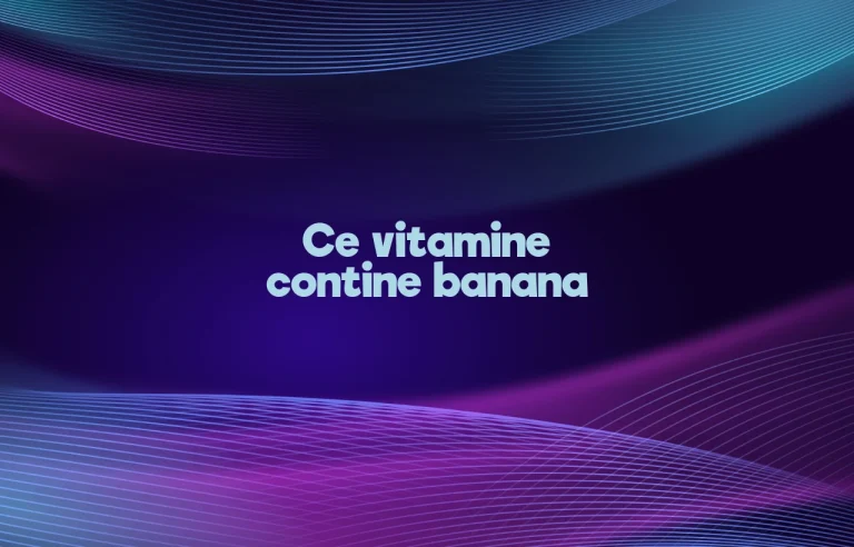 ce vitamine contine banana