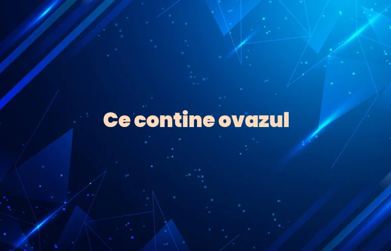ce contine ovazul