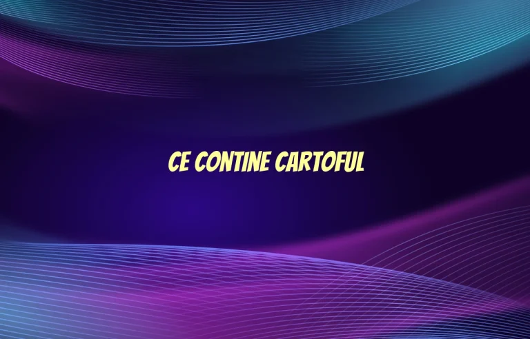 ce contine cartoful