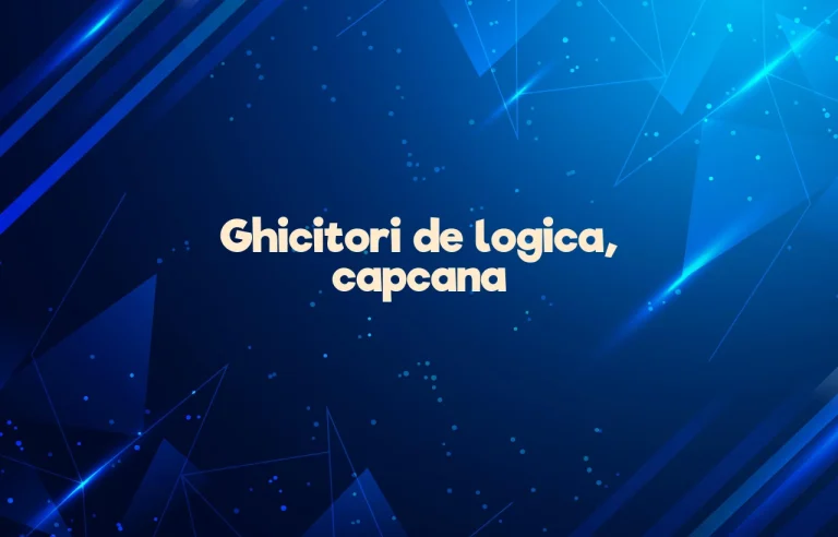 ghicitori de logica capcana