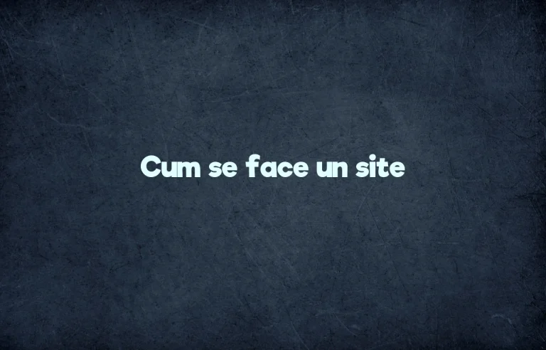 cum se face un site