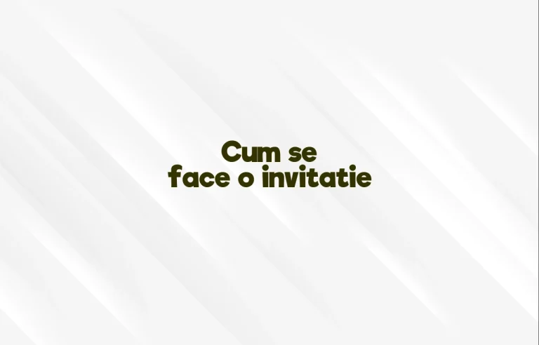cum se face o invitatie