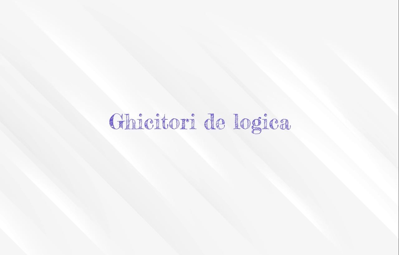 ghicitori de logica