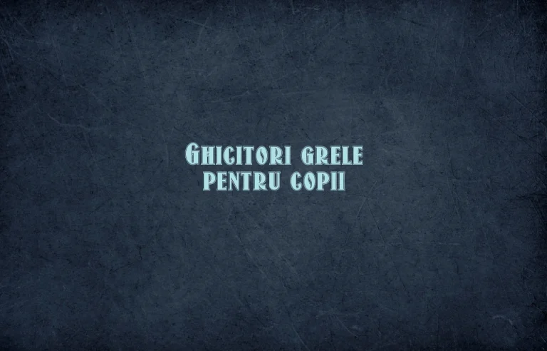 ghicitori grele pentru copii