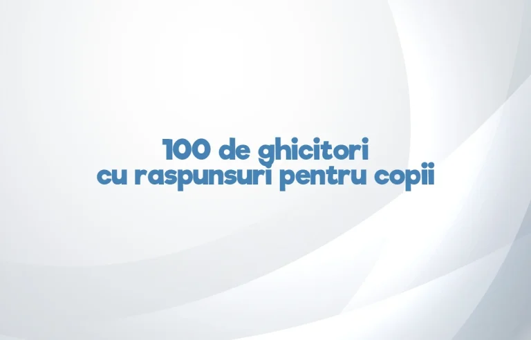100 de ghicitori cu raspunsuri pentru copii