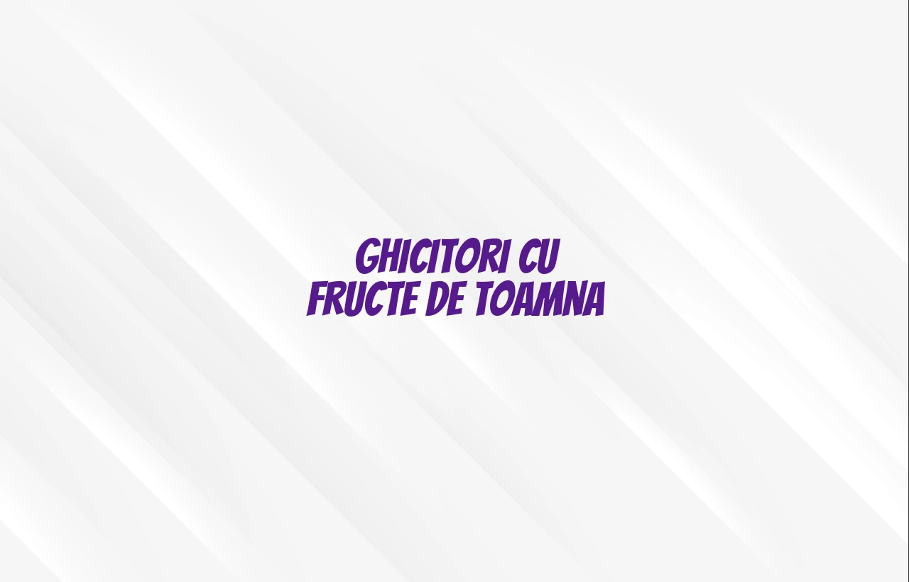 ghicitori cu fructe de toamna