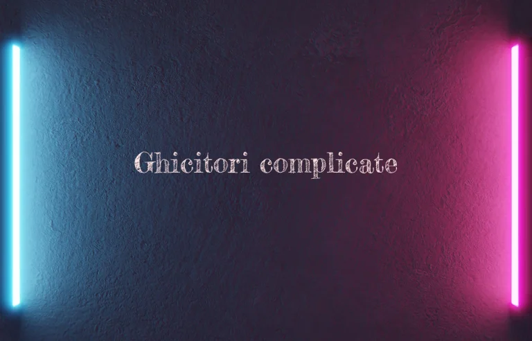 ghicitori complicate