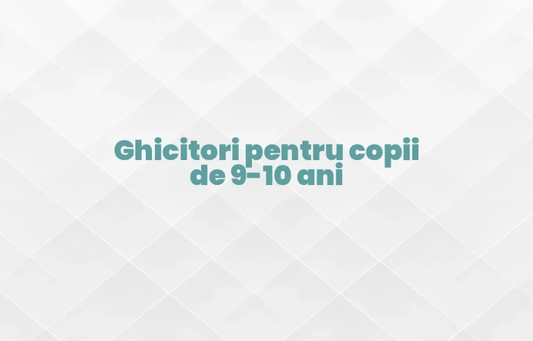 ghicitori pentru copii de 9-10 ani