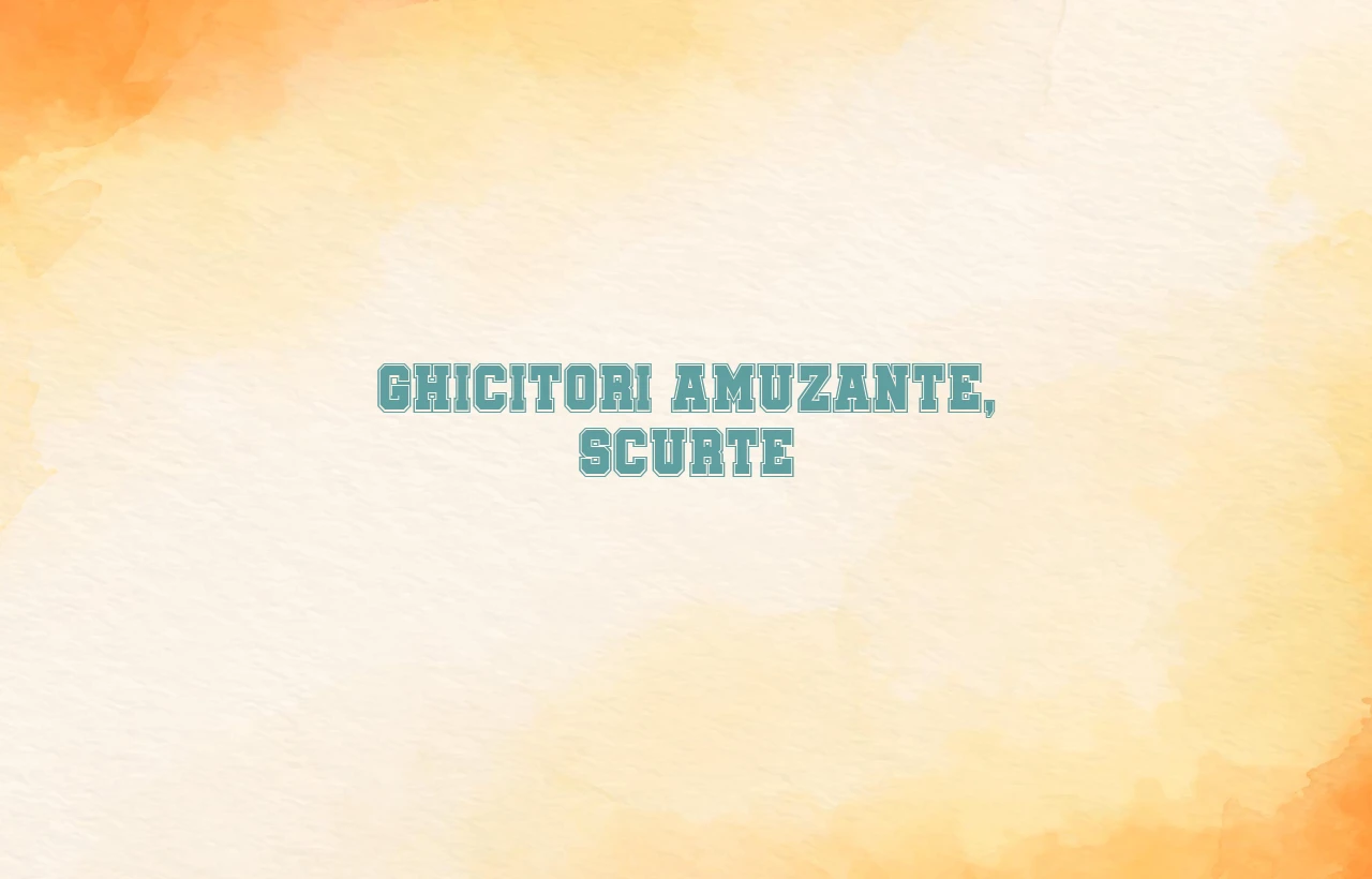 ghicitori amuzante scurte