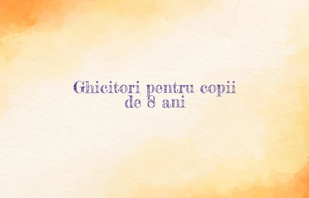 ghicitori copii 8 ani
