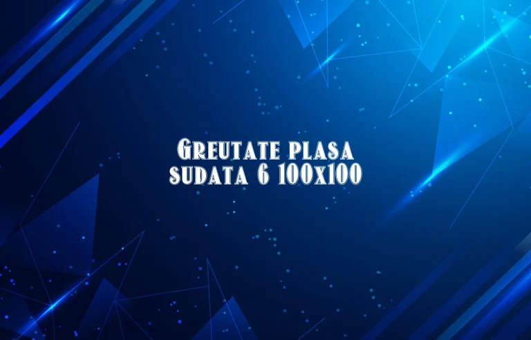 greutate plasa sudata 6 100x100